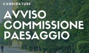 Candidature Commissione Paesaggio